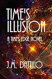 Time's Illusion (Time's Edge Book 3)