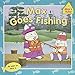 Max Goes Fishing (Max and Ruby)