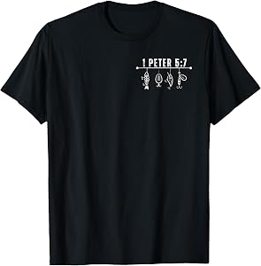 2 Side Cast All Your Cares On The Lord Christian Fishing Day T-Shirt
