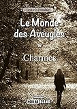 Charmes: Saga fantastique (Le Monde des Aveugles t. 1) (French Edition) by Imaine Soudani