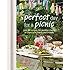 A Perfect Day for a Picnic: Over 80 recipes for outdoor feasts to share with family and friends