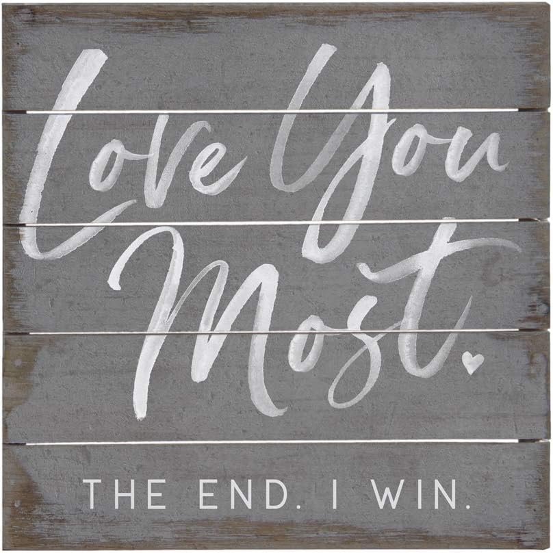 Simply Said, INCPerfect Pallets Petites - Love You Most. The End, 8x8 in Wood Sign PET19538