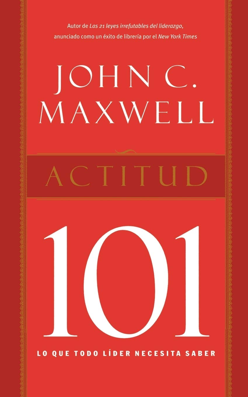 Amazon Com Actitud 101 Spanish Edition 9781602552944 Maxwell John C Libros