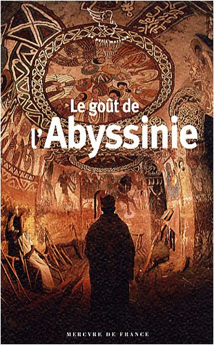 Le  goût de l'Abyssinie