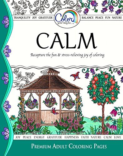 Adult Coloring Book, Color Your Way To CALM, Premium Adult Coloring Pages for Watercolor, Markers, Colored Pencils, Made in the USA