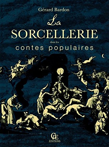 La  sorcellerie dans les contes populaires