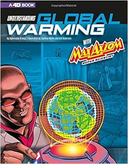 Understanding Global Warming With Max Axiom Super Scientist -
