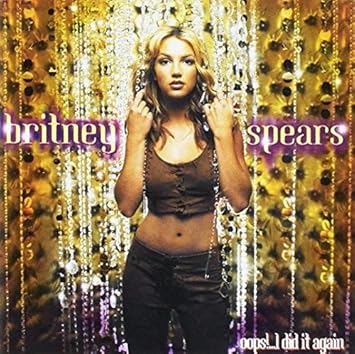 Spears Britney Oops I Did It Again Gold Series Amazon Com Music