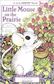 Little Mouse On the Prairie (Serendipity Books) Cosgrove, Stephen