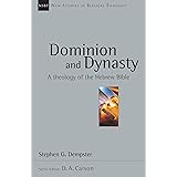 Dominion and Dynasty: A Theology of the Hebrew Bible (Volume 15) (New Studies in Biblical Theology)