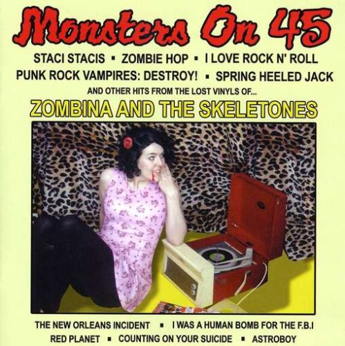 Zombina and The Skeletones - Monsters On 45 - Zortam Music
