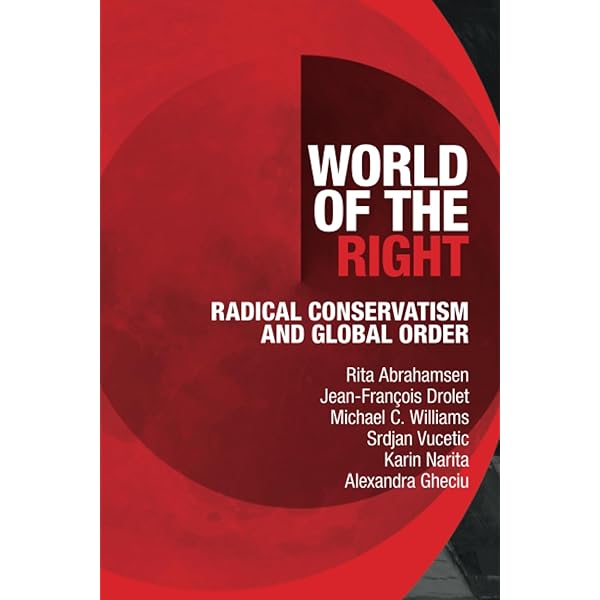 Amazon.com: World of the Right: Radical Conservatism and Global