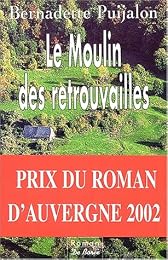 Le  moulin des retrouvailles
