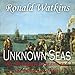 Unknown Seas: How Vasco Da Gama Opened the East by 
