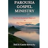 The Pretribulation Rapture in 1&2 Thessalonians: Defending the Pretribulation Rapture doctrines in 1&2 Thessalonians