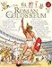 The Roman Colosseum (Spectacular Visual Guides)