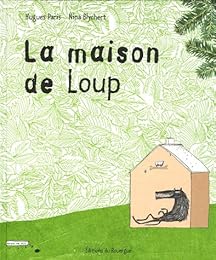 La  maison de Loup