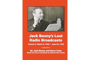 Jack Benny’s Lost Radio Broadcasts Volume 4: March 3, 1933 — June 23, 1933