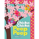Chicka Chicka Peep Peep (Chicka Chicka Book, A)