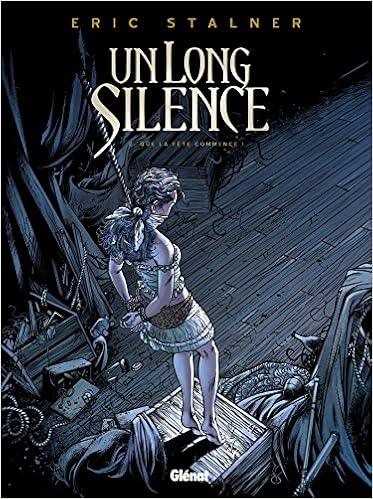 Un Long Silence Tome 02 Que La Fete Commence Un Long Silence 2 French Edition Stalner Eric 9782344003190 Amazon Com Books