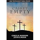 CASKET EMPTY Bible Study: Old Testament