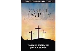 CASKET EMPTY Bible Study: Old Testament