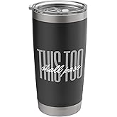 This Too Shall Pass Supportive Inspiring Quote Stainless Steel Insulated Tumbler
