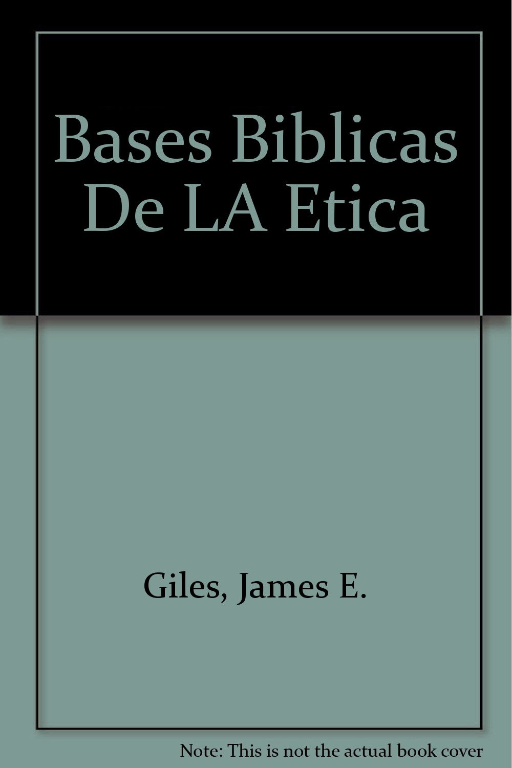 libro bases biblicas de la etica en