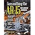 Gunsmithing the AR-15, The Bench Manual