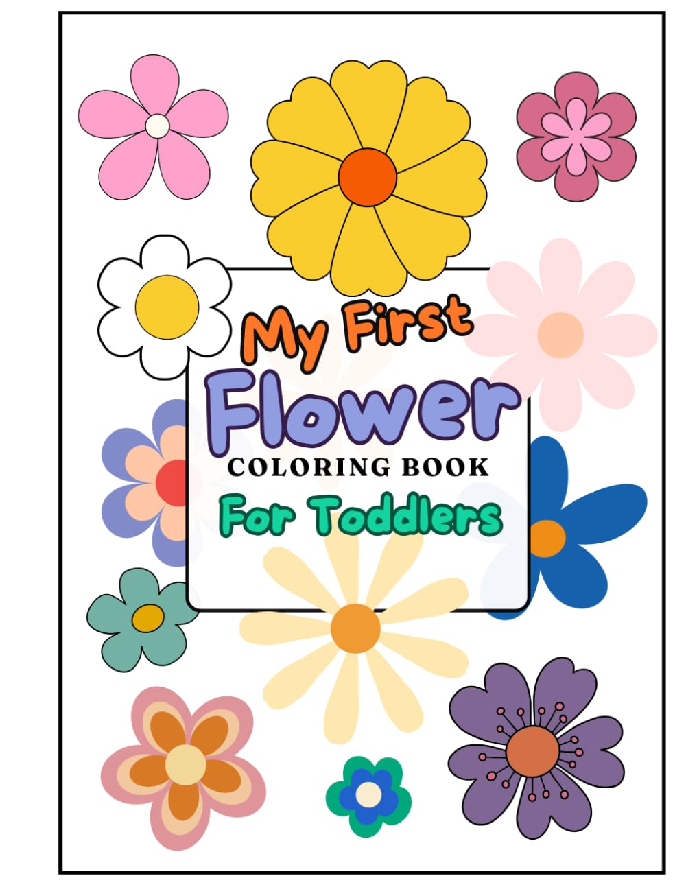 Mua My First Flower Coloring Book For Toddlers 50 Easy Coloring Pages