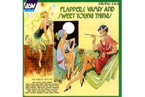 Flappers Vamps And Sweet Young Things