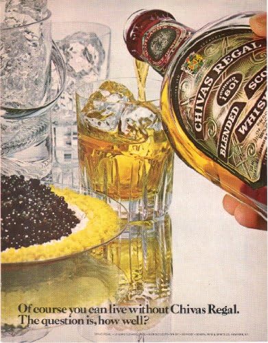 Magazine Print Ad: 1979 Chivas Regal Scotch Whiskey - 'Of course you can live without Chivas Regal. The question is, how well?'