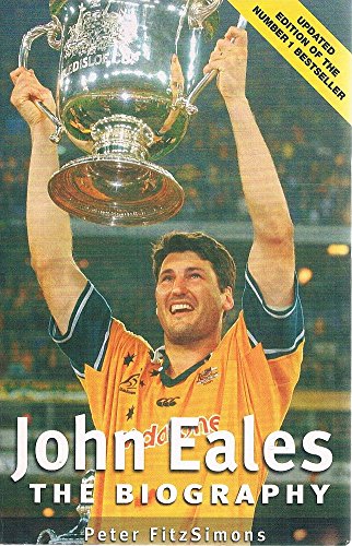 John Eales - The Biography by Peter Fitzsimons (Paperback)