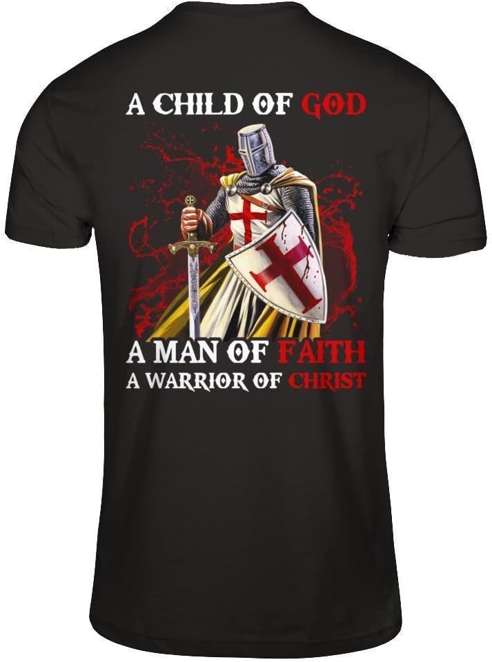 Men's Knight Templar A Child of God A Man of Faith A Warrior of Christ Shirt Short Sleeve Tee