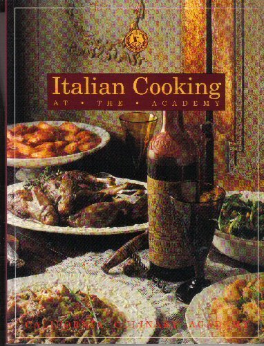 Italian Cooking: At the Academy Italian Cooking: At the Academy