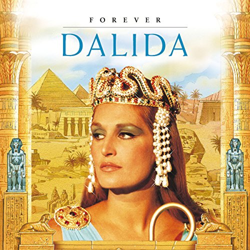 Dalida - Forever (Best Of - Her Greatest Hits) - Zortam Music
