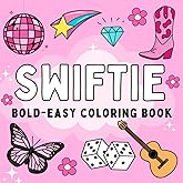 Swift Coloring Book: For Adults and Teens Featuring Bold and Easy and Simple Designs for Relaxation (Fan coloring)