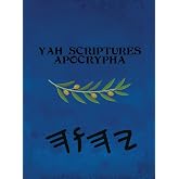 Yah Scriptures Apocrypha