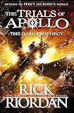The Dark Prophecy (The Trials of Apollo Book 2) by