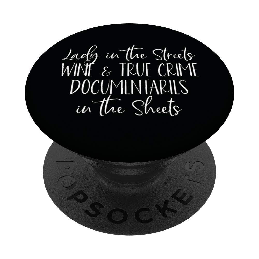 Wine and True Crime - True Crime Documentaries Lover PopSockets Grip and Stand for Phones and Tablets
