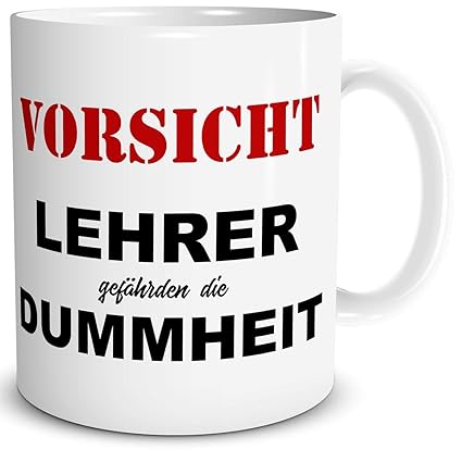 Triosk Tasse Lehrer Mit Spruch Lustig Vorsicht Geschenk Für