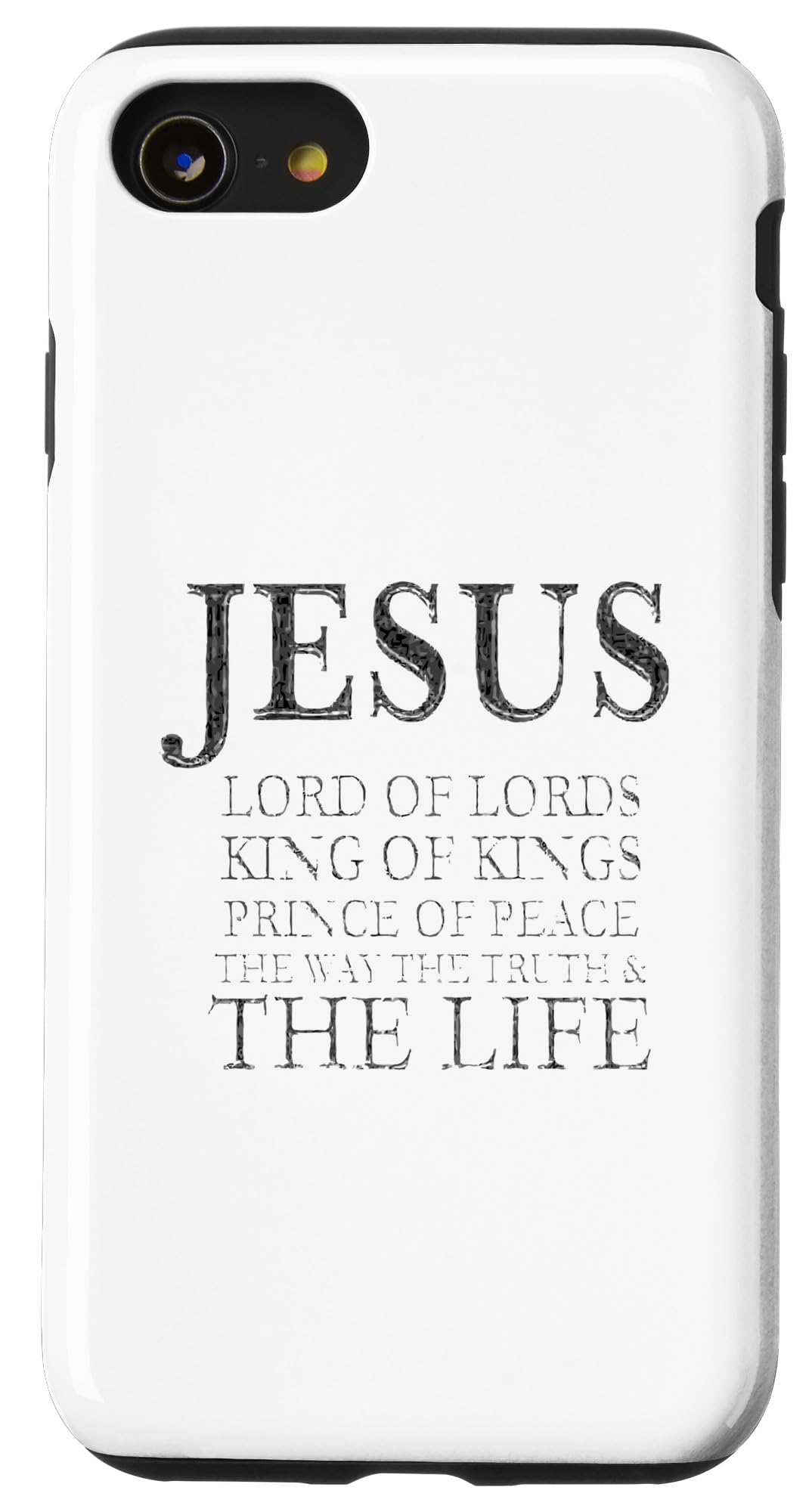 iPhone SE (2020) / 7 / 8 Jesus Lord of Lords King of Kings Prince of Peace Way Truth Case