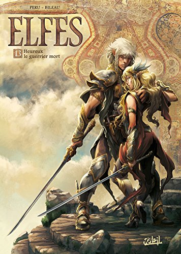 Elfes, Tome 13 : Heureux le guerrier mort by 