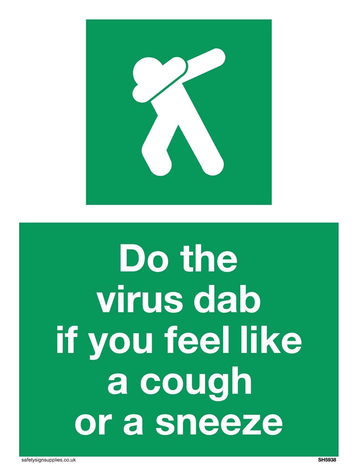 Do the virus dab if you feel like a cough or a sneeze sign - Vinyl/Sticker