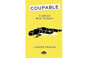 Coupable - L'affaire Mana Thompson