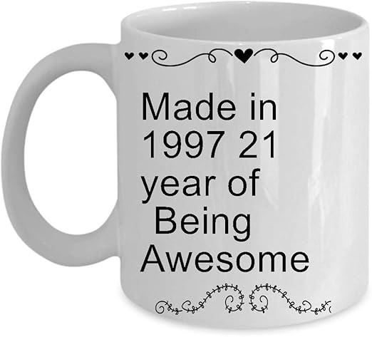 Amazon Com Made In 1997 21 Year Of Being Awesome 15 Oz 21 Year