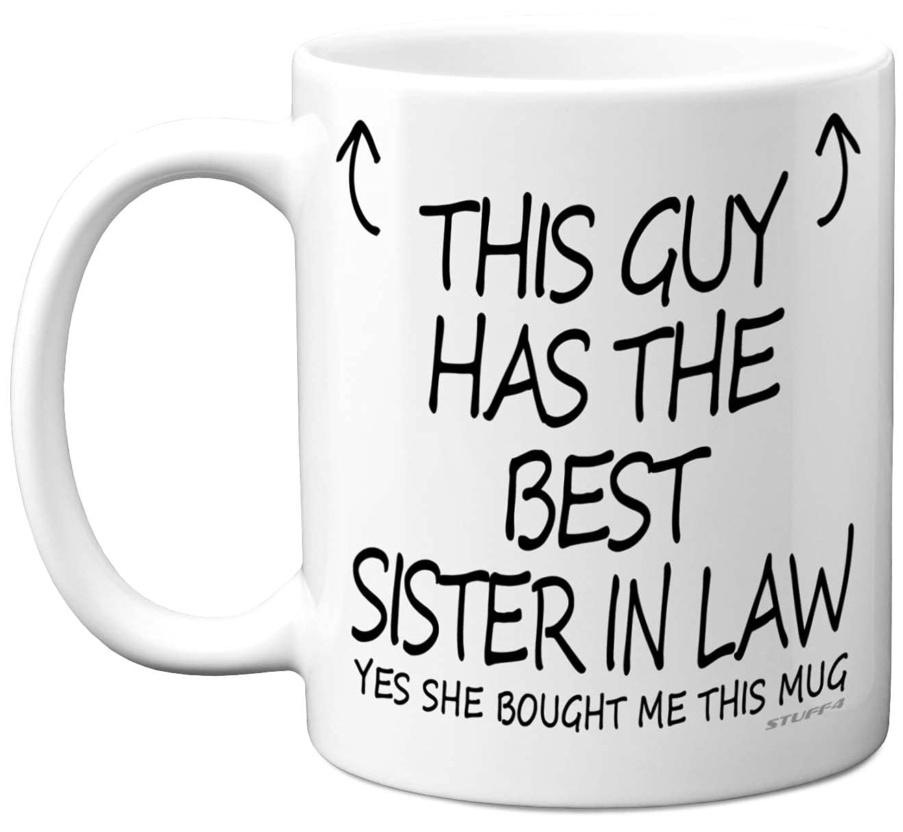 Stuff4 This Guy Has The Best Sister in Law Mug - Brother in Law Birthday Present from Sister, Brother Gifts 11oz Ceramic Dishwasher Safe Coffee Mugs - Birthday, Christmas Day, Secret Santa, Cup