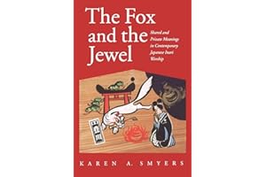 The Fox and the Jewel: Shared and Private Meaning in Contemporary Japanese Inari Worship
