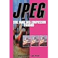 JPEG: Still Image Data Compression Standard (Digital Multimedia Standards S)