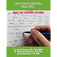 CIH EXAM ESSENTIAL PRACTICE SIMPLY AND THOROUGHLY EXPLAINED (The Certified Occupational and Environmental Health Professional by Dr. Daniel Farcas CIH, CSP, CHMM)